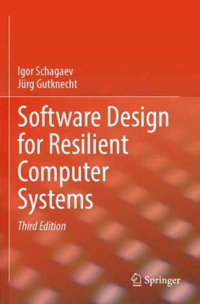 Software Design for Resilient Computer Systems