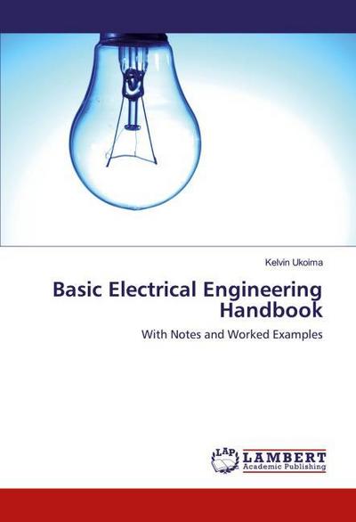 Basic Electrical Engineering Handbook