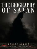 The Biography of Satan