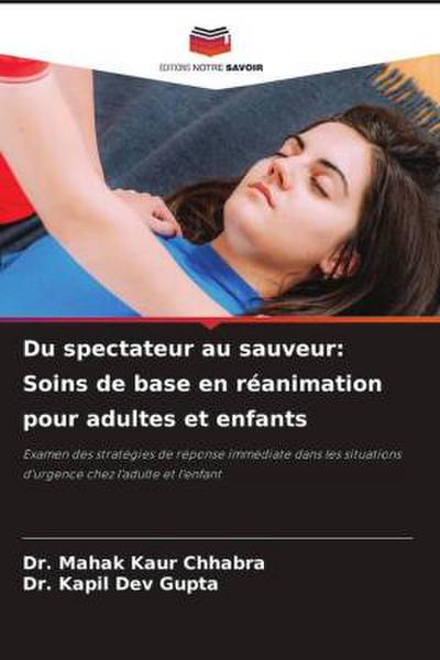 Du spectateur au sauveur: Soins de base en réanimation pour adultes et enfants