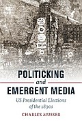 Politicking and Emergent Media