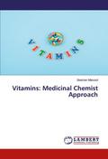 Vitamins: Medicinal Chemist Approach