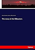 The story of the filibusters
