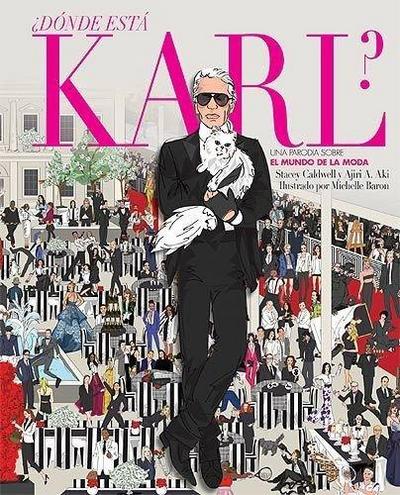¿Dónde está Karl? : una parodia sobre el mundo de la moda