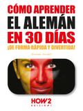 Cómo Aprender el Alemán en 30 Días