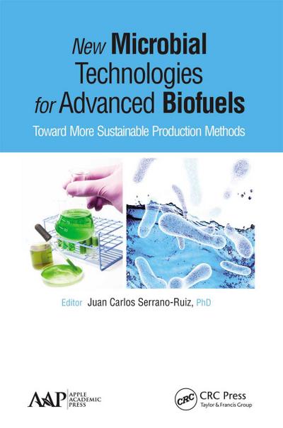 New Microbial Technologies for Advanced Biofuels
