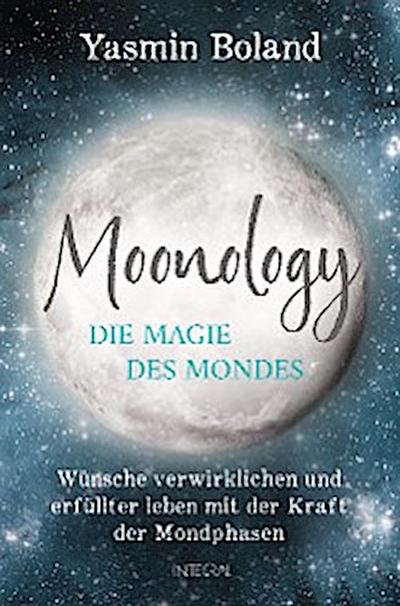 Moonology – Die Magie des Mondes