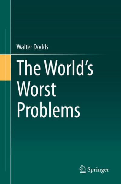 The World’s Worst Problems