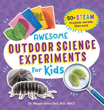 Awesome Outdoor Science Experiments for Kids