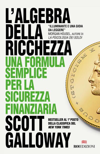 L’ algebra della ricchezza. Una formula semplice per la sicurezza finanziaria