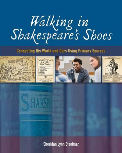 Walking in Shakespeare’s Shoes