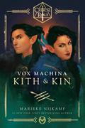 Critical Role: Vox Machina--Kith & Kin
