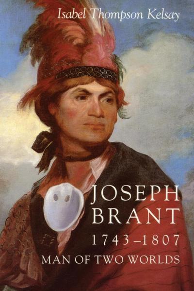 Joseph Brant, 1743-1807
