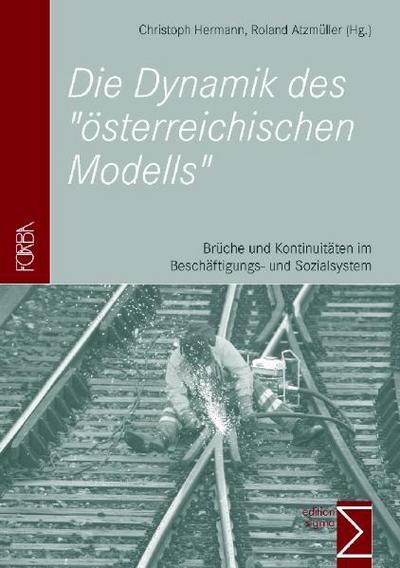 Die Dynamik des ’österreichischen Modells’