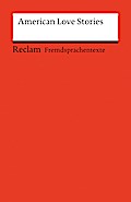 American Love Stories: (Fremdsprachentexte) (Reclams Universal-Bibliothek)
