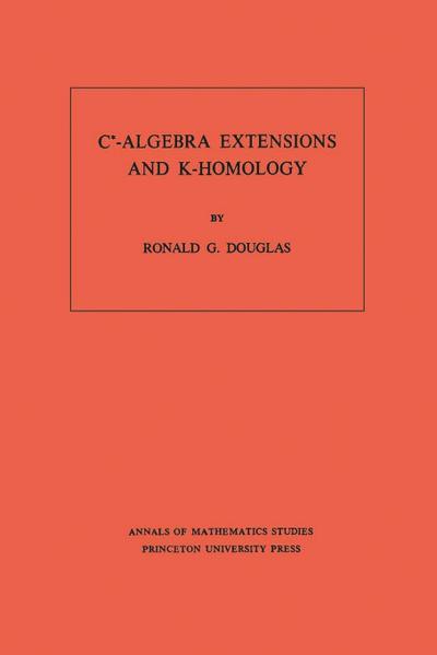 C*-Algebra Extensions and K-Homology. (AM-95), Volume 95