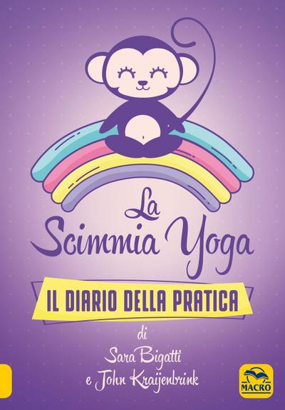 La scimmia Yoga. Il diario della pratica