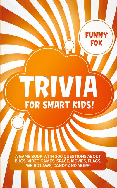 Trivia for Smart Kids!