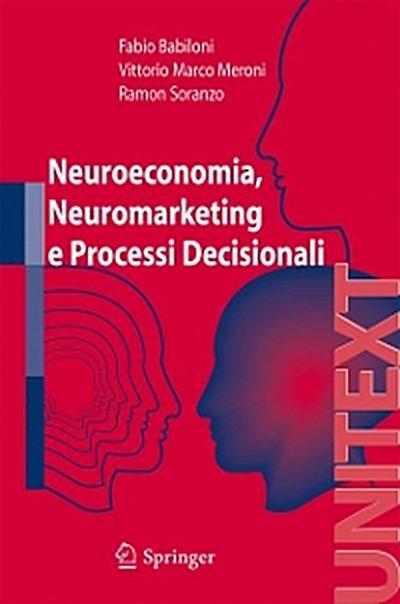 Neuroeconomia, Neuromarketing e Processi Decisionali