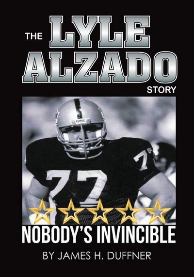 The Lyle Alzado Story Nobody’s Invincible