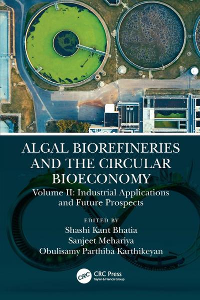 Algal Biorefineries and the Circular Bioeconomy