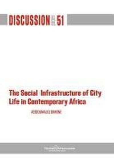 The Social Infrastructure of City Life in Contemporary Africa