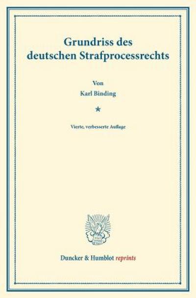 Grundriss des deutschen Strafprocessrechts.