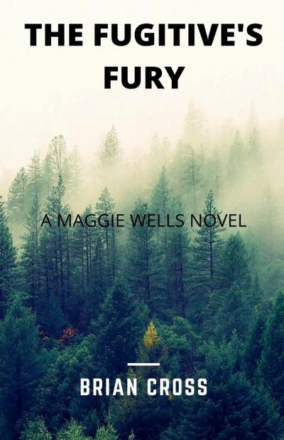 The Fugitive’s Fury