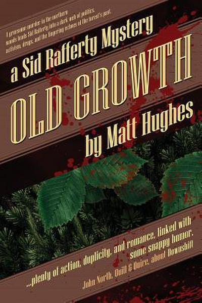Old Growth: A Sid Rafferty Mystery