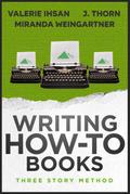 Three Story Method: Writing How-To Books