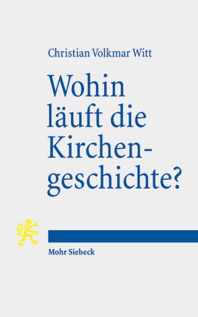 Wohin läuft die Kirchengeschichte?