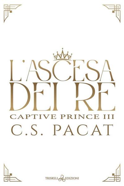 L’ascesa dei re
