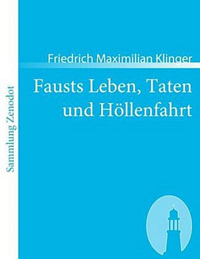Fausts Leben, Taten und Höllenfahrt