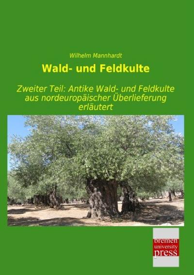 Wald- und Feldkulte