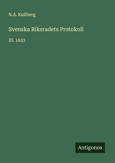 Svenska Riksradets Protokoll