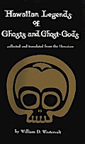 Hawaiian Legends of Ghosts and Ghost-Gods