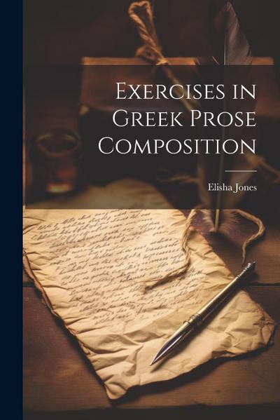 Exercises in Greek Prose Composition