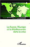 La Russie, l’Europe et la Méditerranée dans la crise