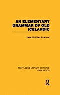 Elementary Grammar of Old Icelandic (RLE Linguisti