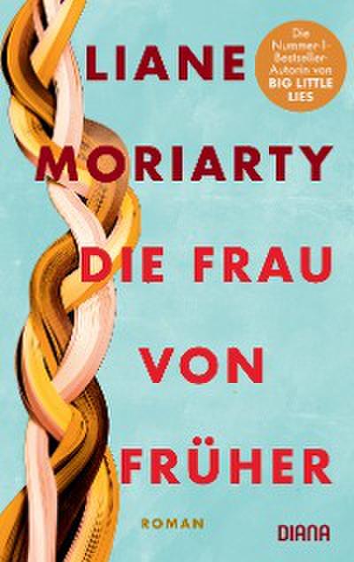 Die Frau von früher