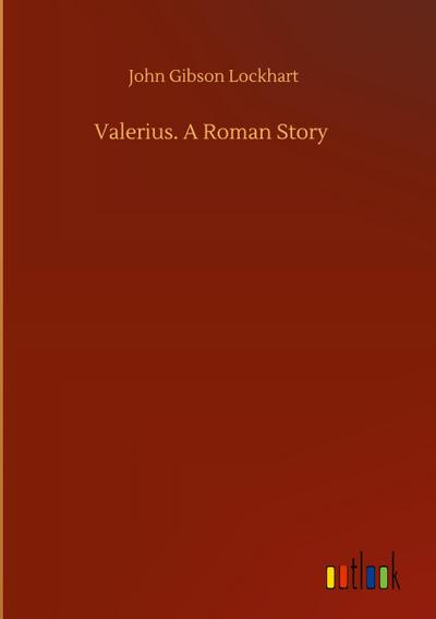 Valerius. A Roman Story