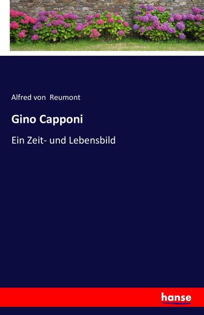 Gino Capponi - Alfred von Reumont