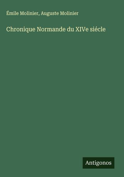 Chronique Normande du XIVe siécle