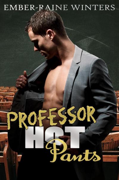 Professor Hot Pants