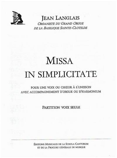 Missa in simplicate pour une voixou choeur a l’unisson et orgue ou harmonium