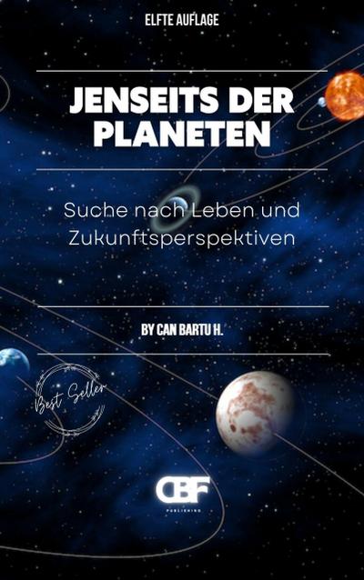 Jenseits der Planeten: Suche nach Leben und Zukunftsperspektiven