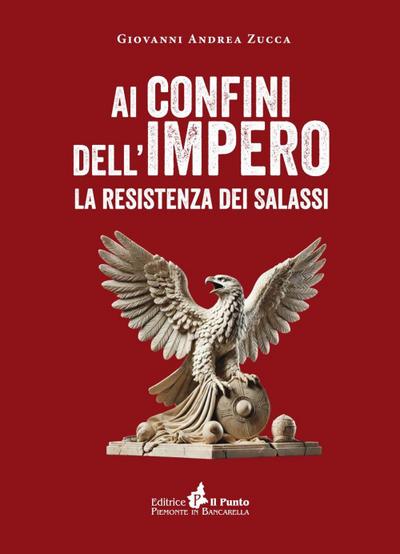 Ai confini dell’impero. La resistenza dei salassi