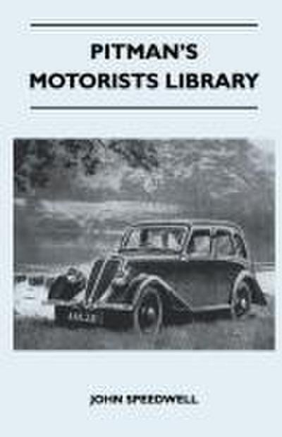Pitman’s Motorists Library - The Book of the Jowett - A Complete Guide for Owners of all 1930 to 1937 Models
