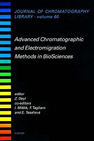Advanced Chromatographic and Electromigration Methods in Biosciences