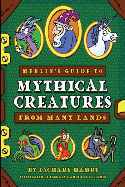 Merlin’s Guide to Mythical Creatures from Many Lands